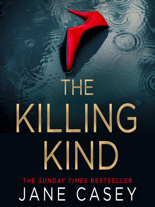 Title details for The Killing Kind by Jane Casey - Available